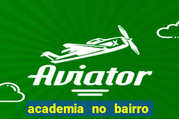 academia no bairro vila nova